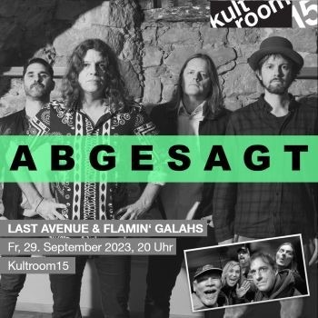 ABGESAGT - LAST AVENUE with guests FLAMIN' GALAHS live in der Aegerihalle Unterägeri, Kulturägeri 2023 Beitragsbild