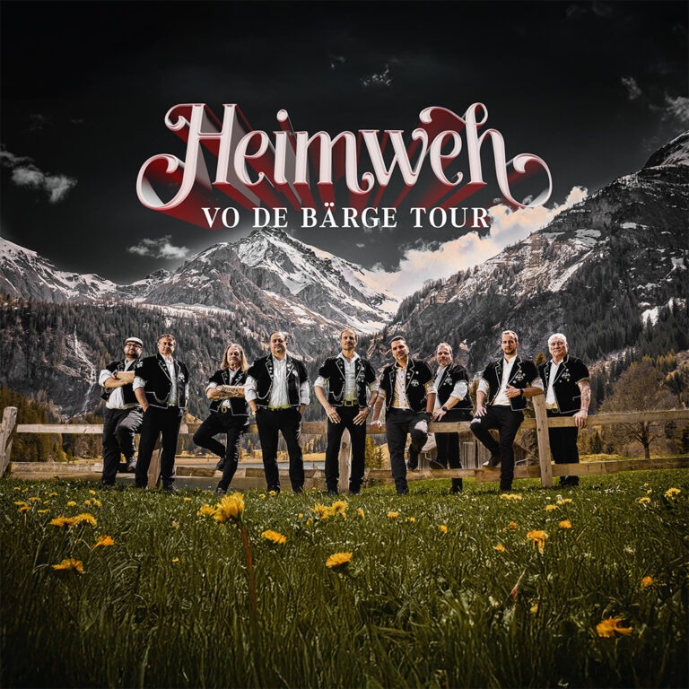 HEIMWEH «Vo de Bärge», live in der Aegerihalle Unterägeri, Kultur Ägeri 2026