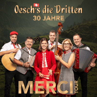 Oesch’s die Dritten – MERCI-TOUR 2026, live in der AEGERIHALLE Unterägeri, Kultur Ägeri 2027